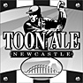 Toon Ale - Newcastle Beer
